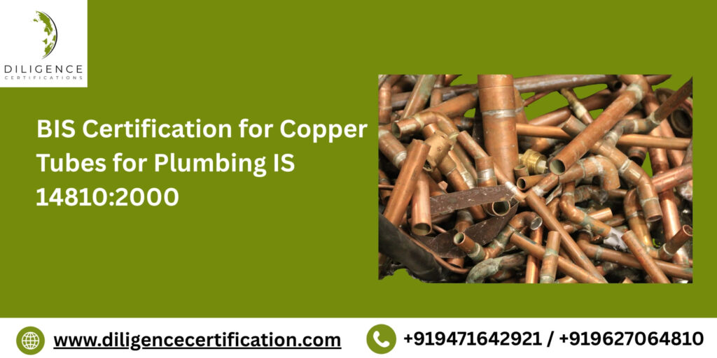 BIS Certification for Copper Tubes for Plumbing