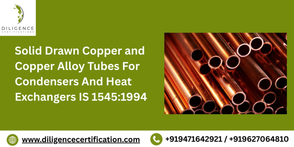BIS Certification for Solid Copper Alloy Tubes