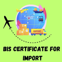 BIS certification for import