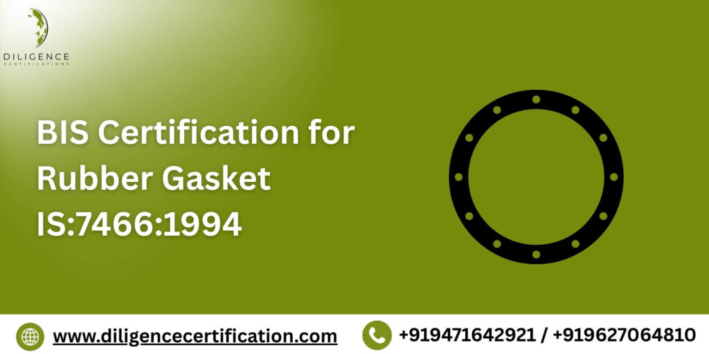 BIS Certification for Rubber gaskets