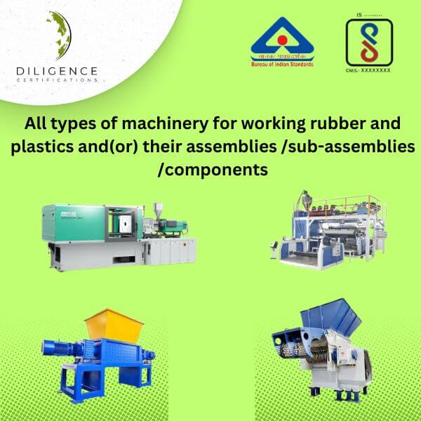 bis certification for Rubber and plastic machinery