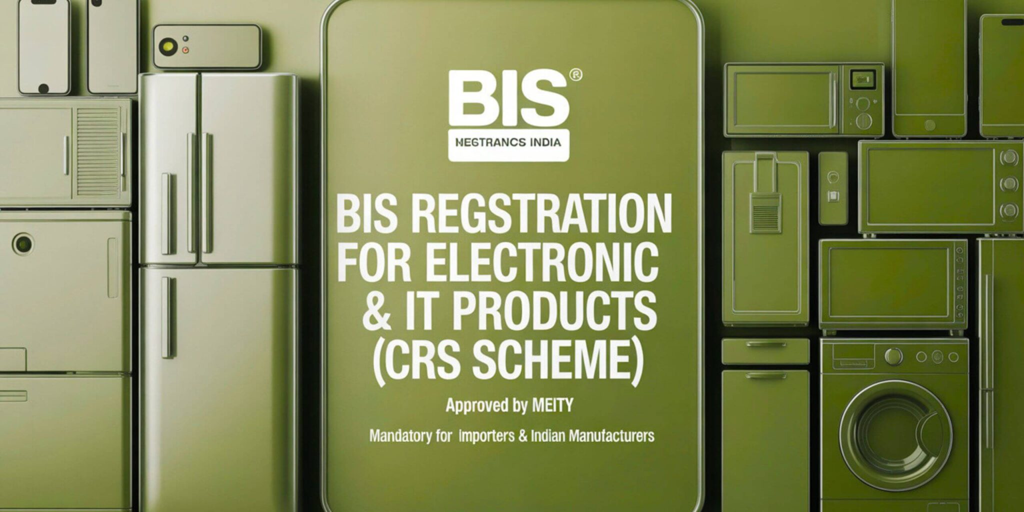 BIS CRS Certification In India – Process & Benefits