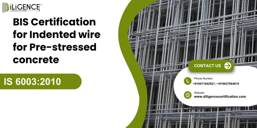 BIS Certification for Indented wire for Pre-stressed concrete