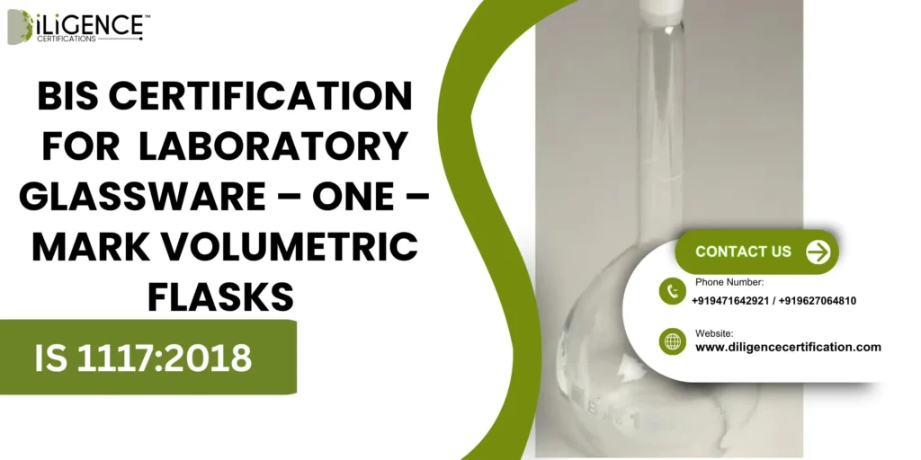 BIS Certification for Laboratory Glassware – One – Mark Volumetric Flasks Under IS 915:2012