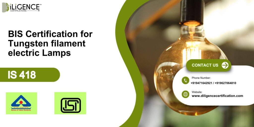 BIS Certification for Tungsten filament Lamps