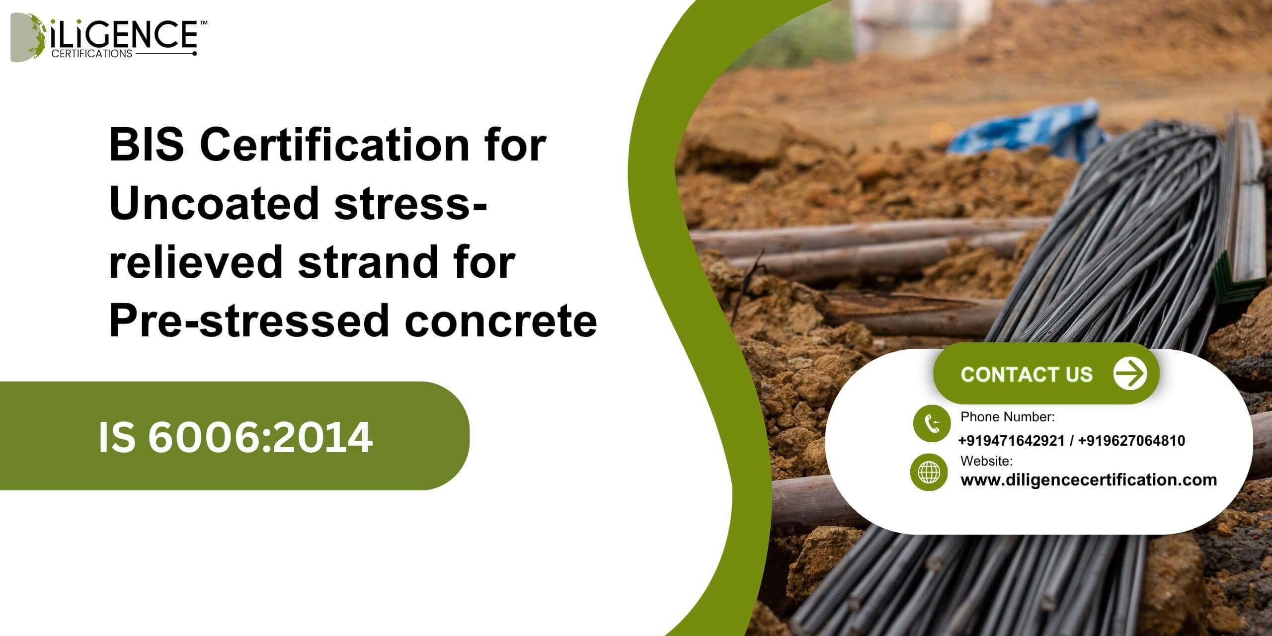 BIS Certification for Uncoated stress-relieved strand for Pre-stressed concrete