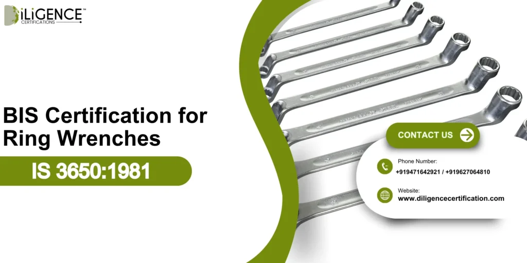 BIS Certification for Ring Wrenches