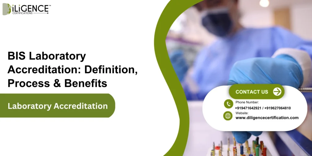 What is Laboratory Accreditation? Step-by-Step Process and Benefits