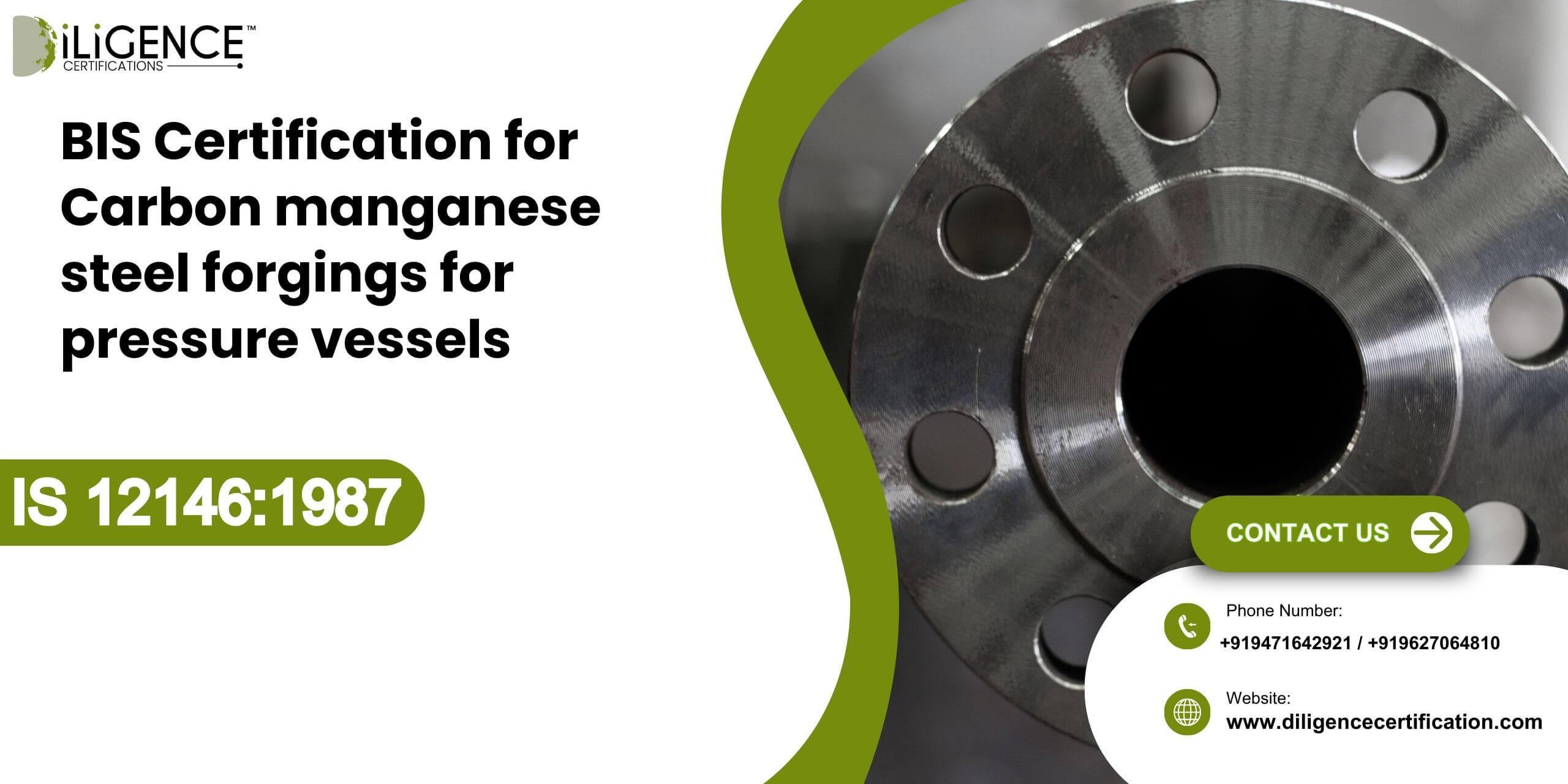 BIS Certification for Carbon manganese steel forgings for pressure vessels IS 121461987