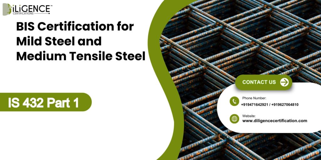 BIS Certification for Mild Steel and Medium Tensile Steel