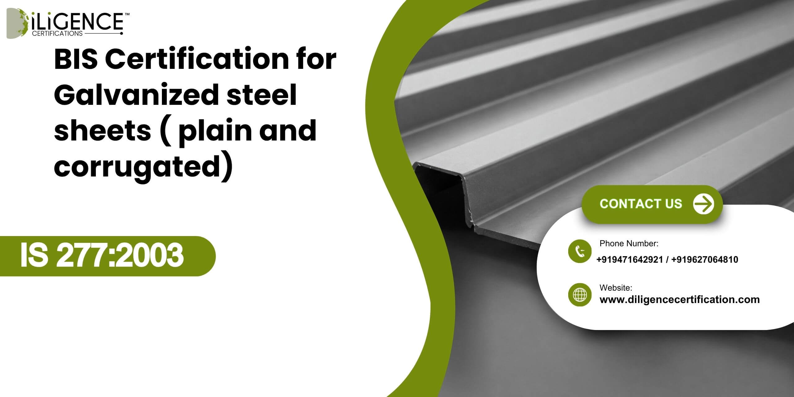 BIS Certification for Galvanized steel sheets ( plain and corrugated) under IS 277:2003
