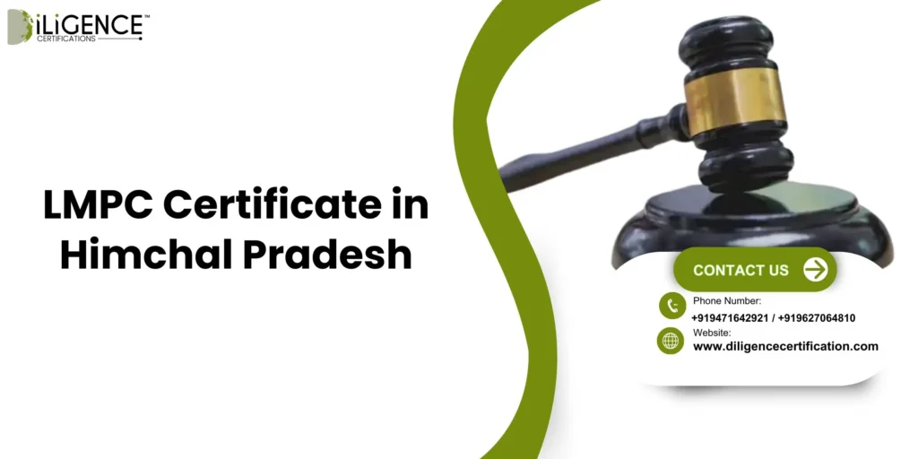 LMPC Certificate in Himachal Pradesh: Complete Compliance Guide for Importers