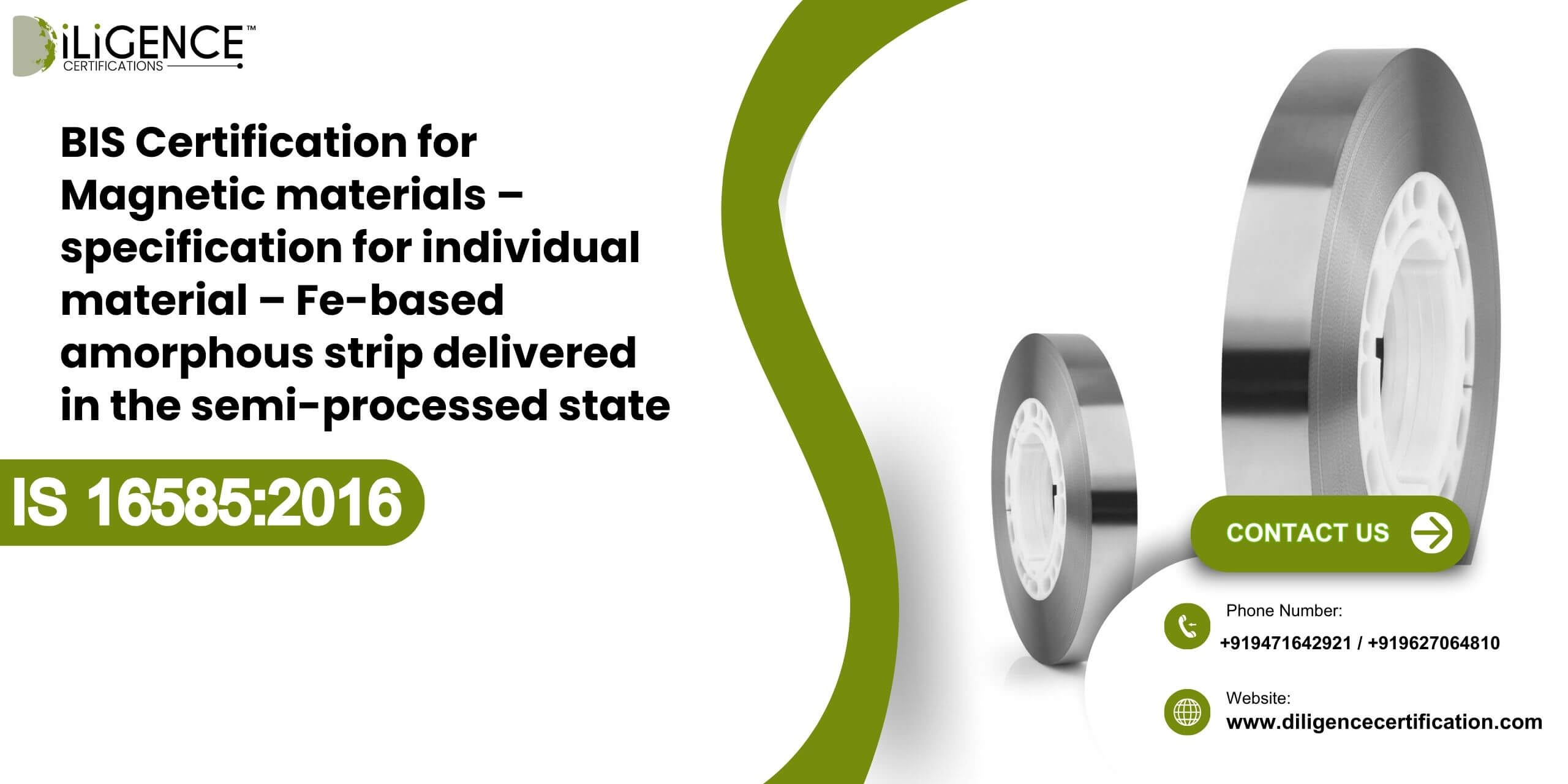 BIS Certification for Magnetic materials – specification for individual material – Fe-based amorphous strip delivered in the semi-processed state IS 16585:2016