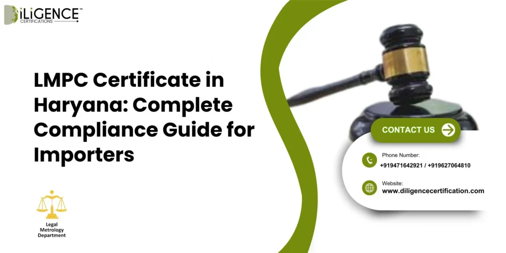 LMPC Certificate in Haryana: Complete Compliance Guide for Importers