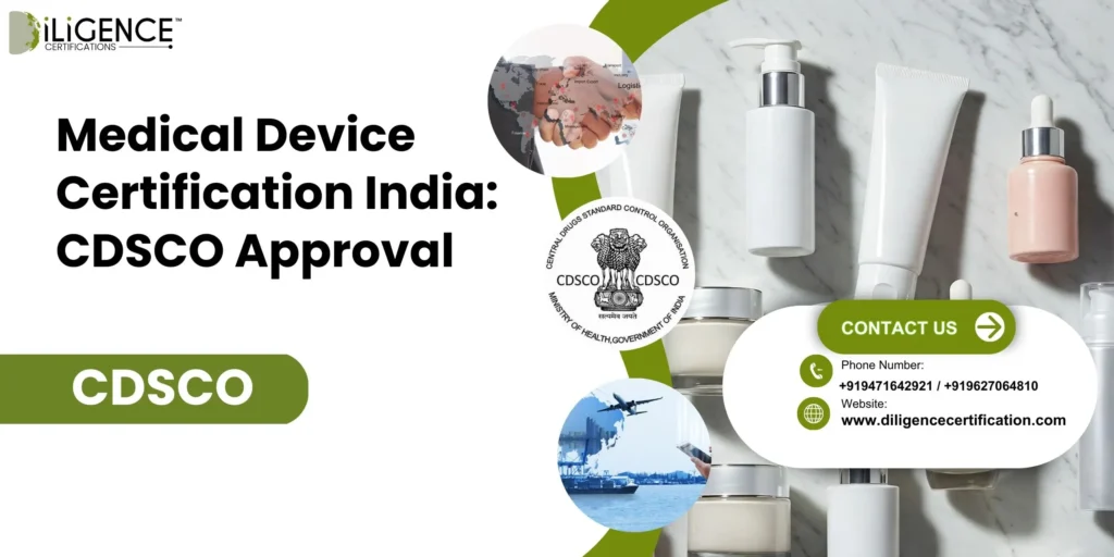 Medical Device Certification India CDSCO Approval