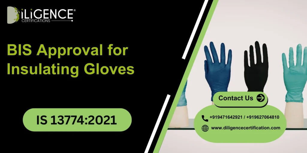 BIS Approval for Insulating Gloves