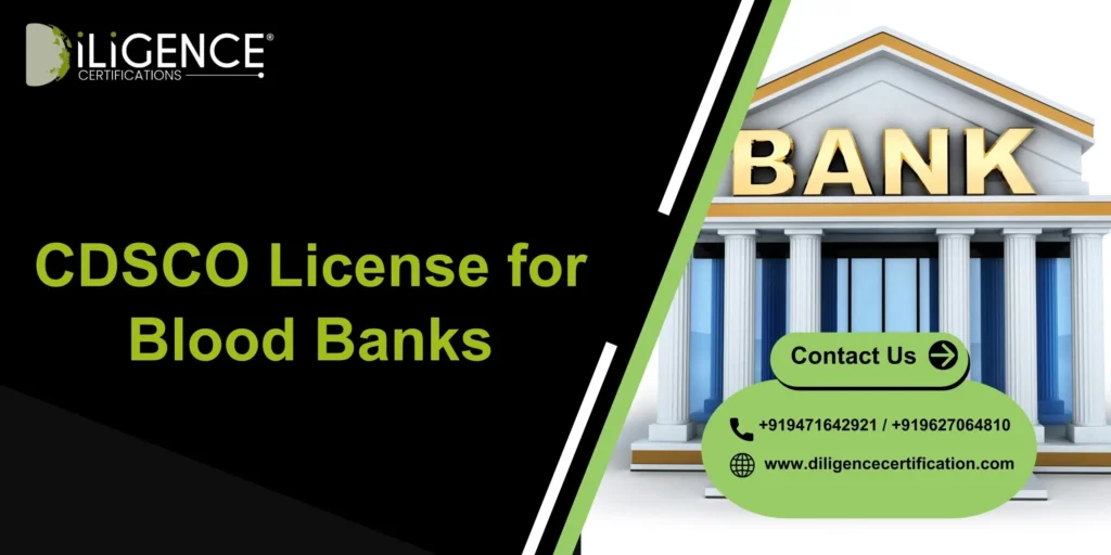 CDSCO License for Blood Banks