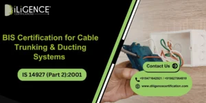 BIS Certification for Cable Trunking & Ducting Systems