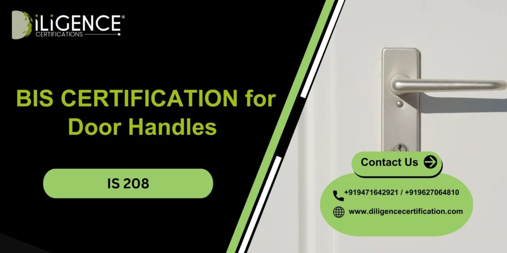 BIS CERTIFICATION for Door Handles IS 208