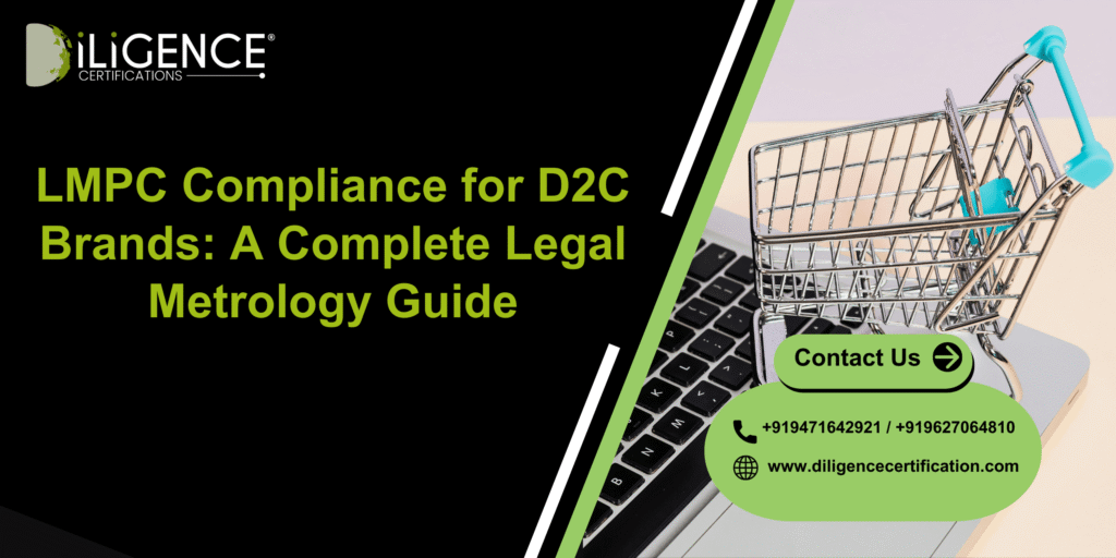 LMPC Compliance for D2C Brands: A Complete Legal Metrology Guide
