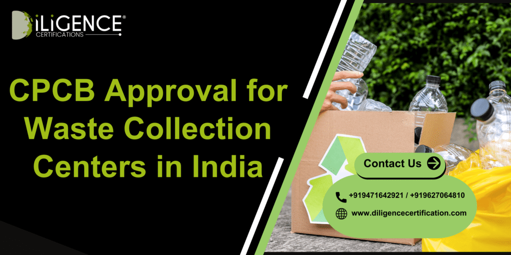 CPCB Approval for Waste Collection