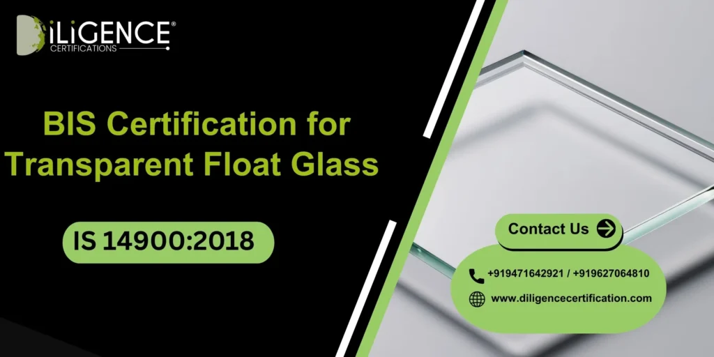 BIS for Transparent Float Glass