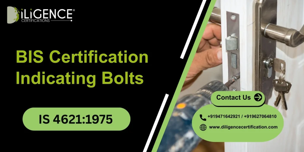 BIS Certification For Indicating Bolts