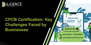 CPCB Certification Key Challenges