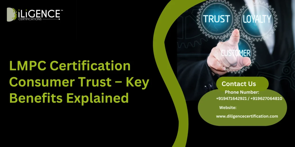 LMPC Certification Consumer Trust