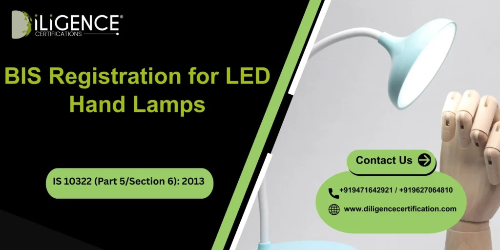 BIS Registration for LED Hand Lamps