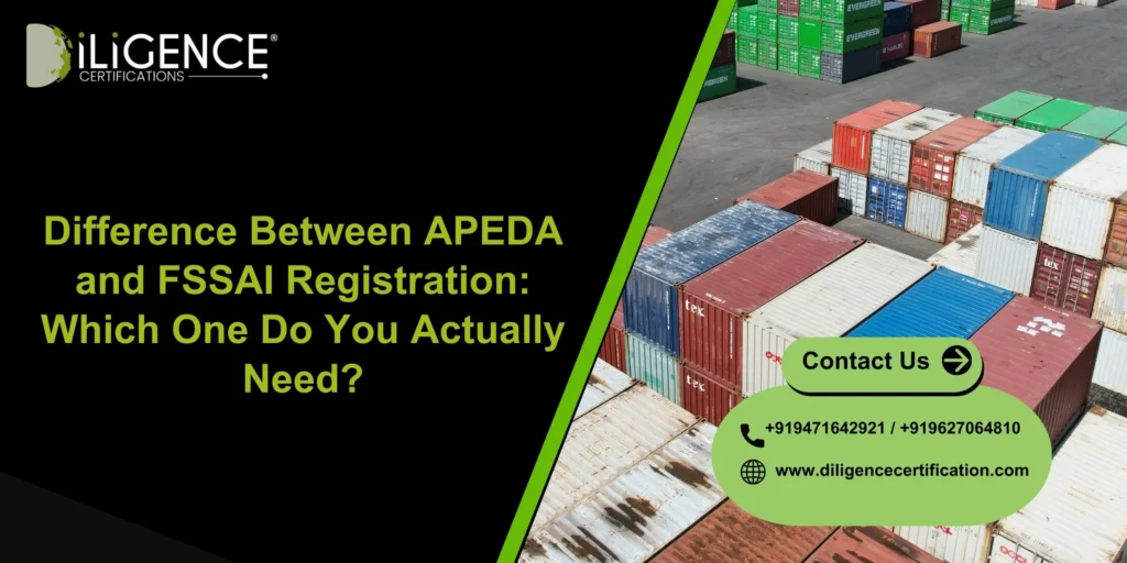 Difference Between APEDA and FSSAI
