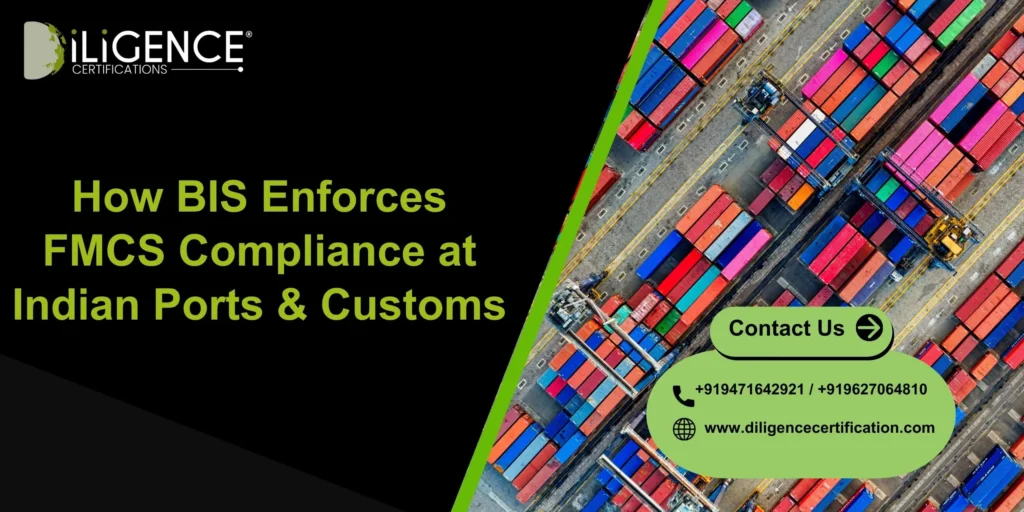 FMCS Enforcement at Indian Ports
