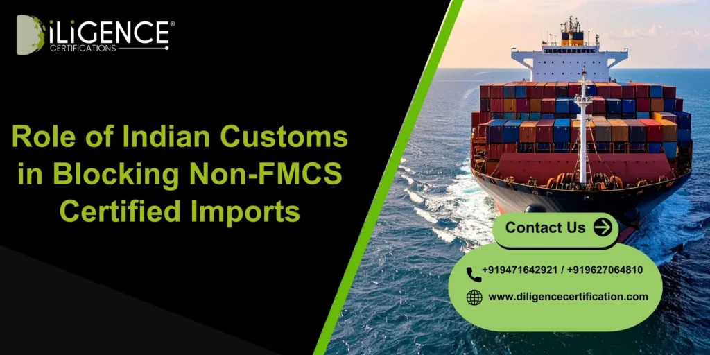 Why Indian Customs blocks non-FMCS