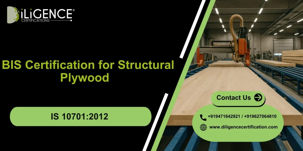 BIS Certification for Structural Plywood as per IS 10701:2012 