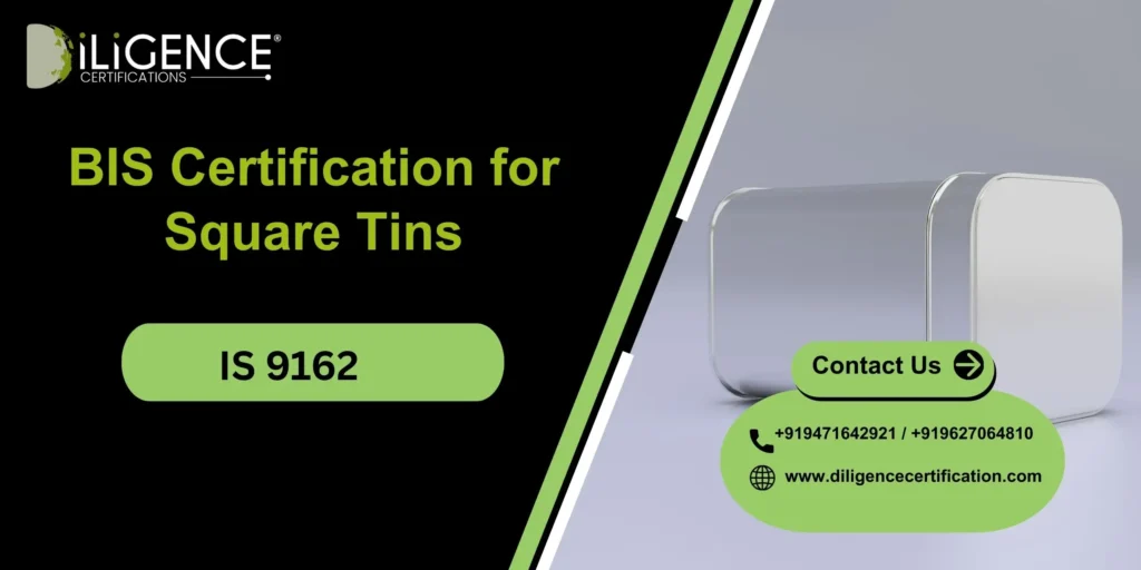 BIS Certification for Square Tins IS 916