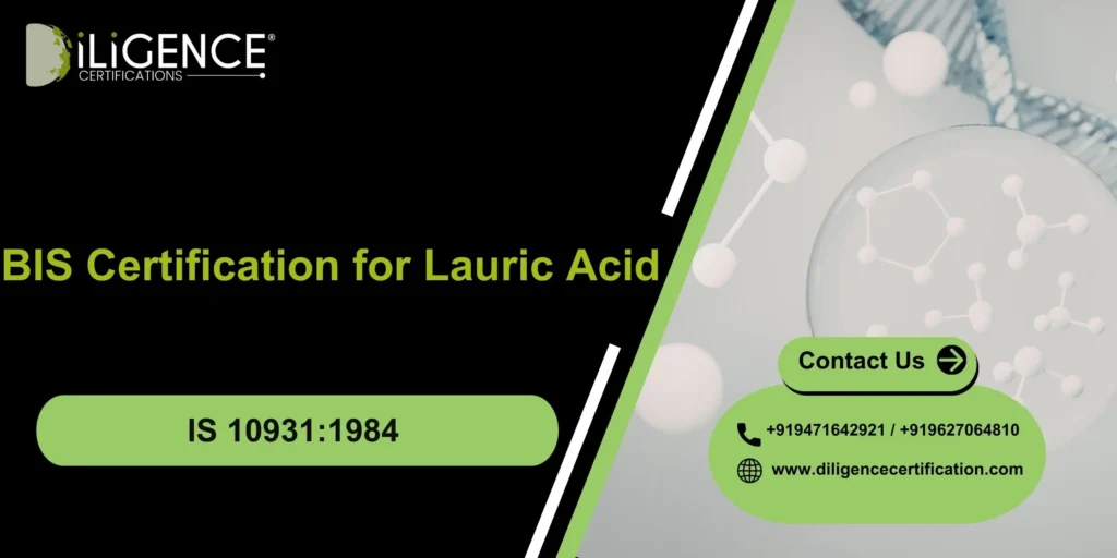 BIS Certification for Lauric Acid