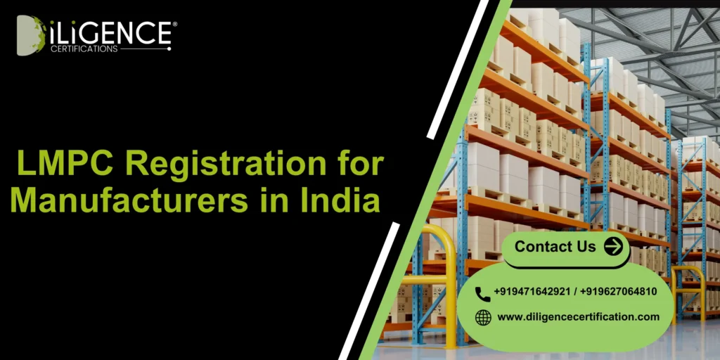 LMPC Registration for Manufacturers in India 