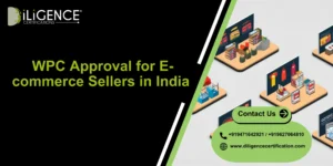 WPC Approval for E-commerce Sellers