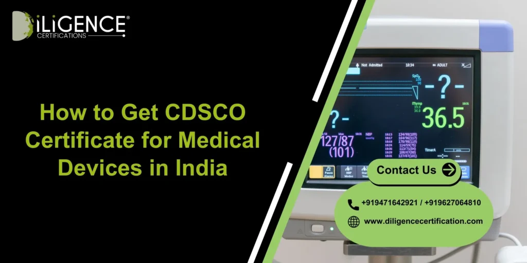 How to Get CDSCO Certificate for Medical Devices in India