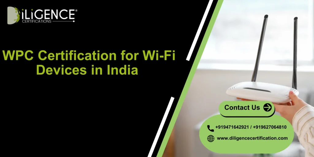 WPC Certification for Wi-Fi Devices in India 