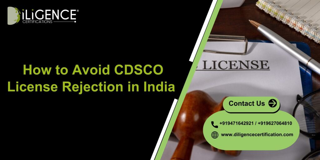 How to Avoid CDSCO License Rejection in India