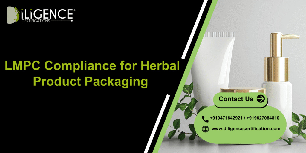 LMPC Compliance for Herbal Product Packaging 
