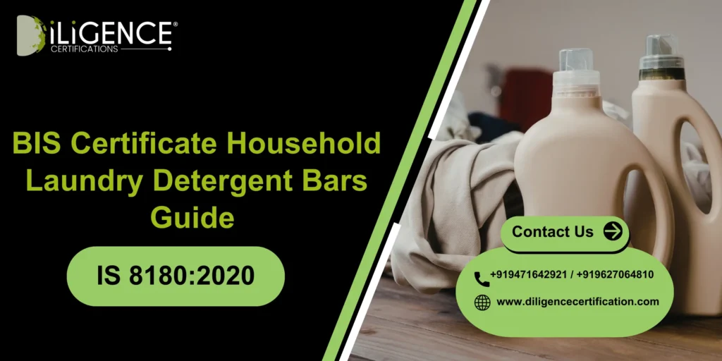 BIS Certificate Household Laundry Detergent Bars IS 8180:2020 Guide 