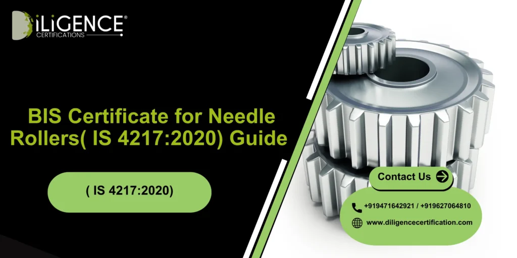 BIS Certificate for Needle Rollers