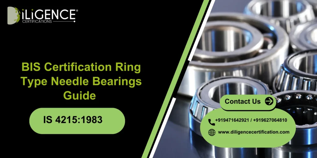 BIS Certification Ring Type Needle Bearings IS 4215:1983 Guide 
