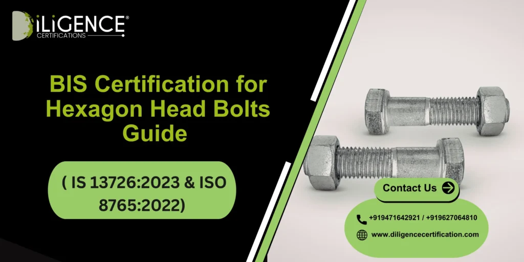 BIS Certification for Hexagon Bolts