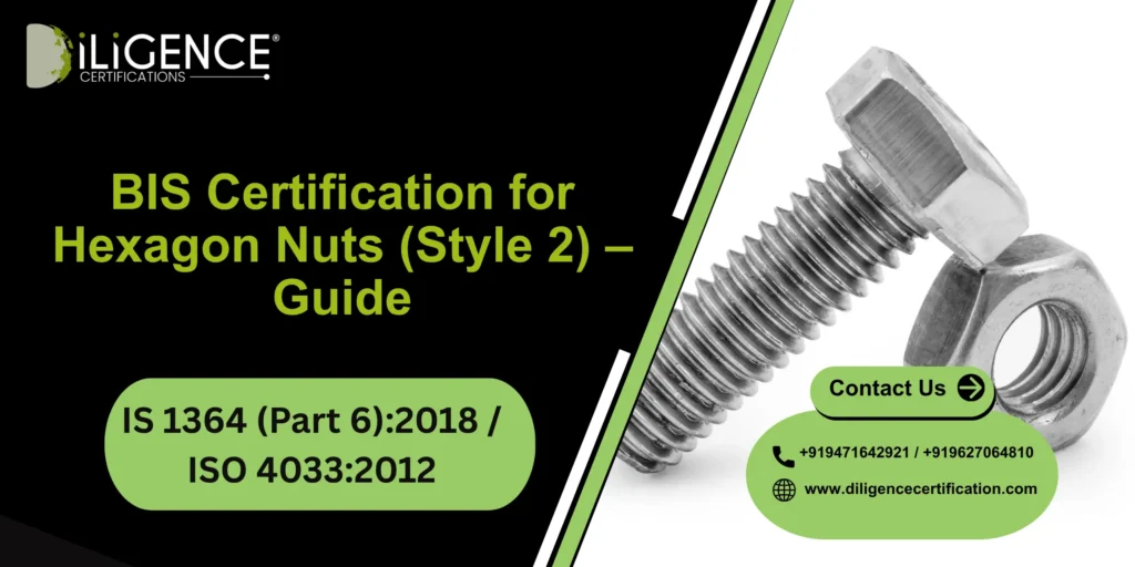 BIS Certification for Hexagon Nuts