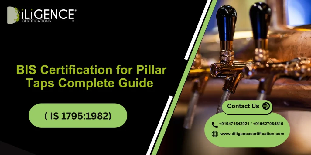 BIS Certification for Pillar Taps