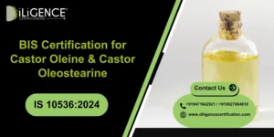BIS Certification for Castor Oleine