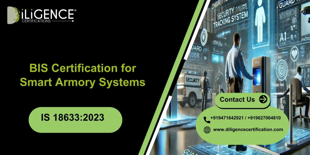 BIS Certification for Smart Armory Systems Under IS 18633:2023
